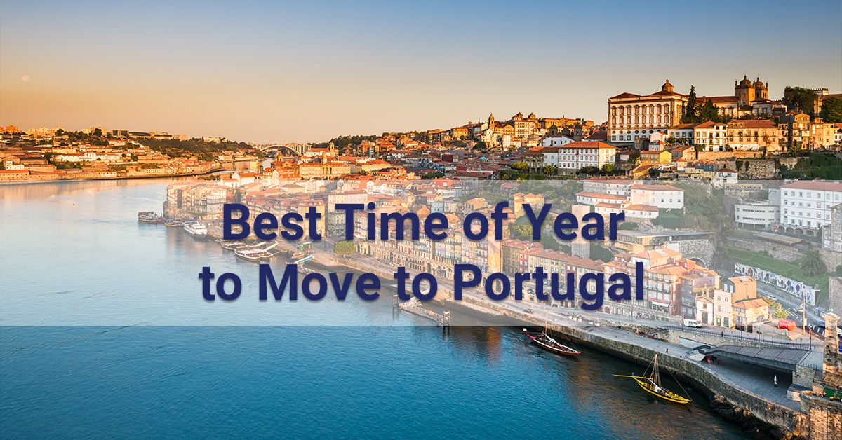 Best time of year to move to Portugal
