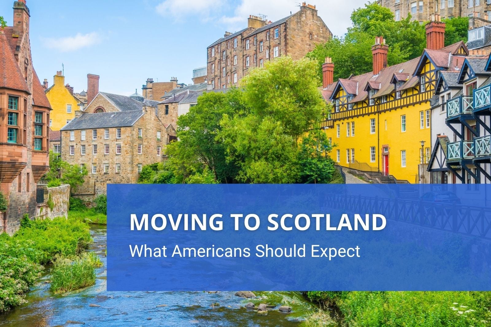 Historic Edinburgh architecture in Scotland, a popular destination for Americans moving from the US.